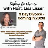 3 Day Divorce Coming in 2026!  Guest Justin Milrad