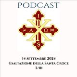 PODCAST 2-1 ESALTAZIONE SANTA CROCE