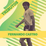 Fernando Castro: El Perrenque Hecho Fútbol
