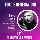 "Foto e Generazioni" con Nicola Tanzini [Generations Defiance]