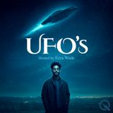 Introducing - UFO'S with Ezra Wade !