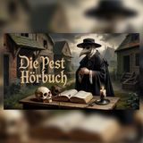 Die Pest: Warum ganze Dörfer verstummten | Mittelalter Hörbuch Doku