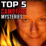 TOP 5 - Campfire Mysteries of Jim Harold