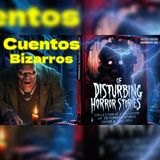 7 Cuentos de Terror Bizarro, Horror Podcast Collection