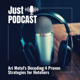 Ari Motel's Decoding 4 Proven Strategies for Hoteliers