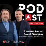 Asman i Pieniężny. Niewidzialni architekci i bieda-architektura