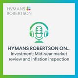Investment - Mid-year market review and inflation inspection - Episode 37