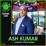 Ash Kumar wireless virtual reality - Ep. 267