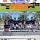 Game 7 Baseball Off-Season Update w/Dave Penning | Youth Baseball Tal