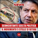 Sconcertante Scelta Politica: Il Movimento 5 Stelle Si Ritira!