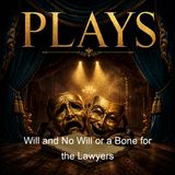 Will and No Will or a Bone for the Lawyers - Charles Macklin