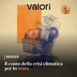 Il conto della crisi climatica per lo Stato: costa più della transizione