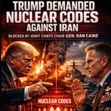General Cain says ( NO NUKE FOR YOU DJT!)