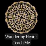 Rev. Dr. Jeff Smith | Wandering Heart: Teach Me