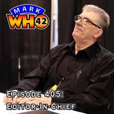 Episode 405 - Editor-in-Chief