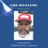 COVID19 Survivor, Curtis Johnson’s Will To Live, A Message For America