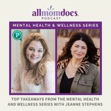 Top Takeaways from the Mental Health and Wellness Series with Jeanne Stephens