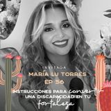 EP056 - Convertir tu discapacidad en tu fortaleza - María Lu Torres - Una tartamuda en publico - María José Ramírez Botero