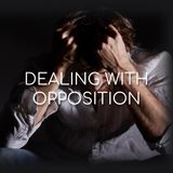 Dealing With Opposition - Morning Manna #3051