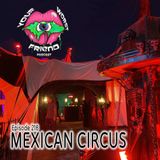 Ep. 218: Mexican Circus