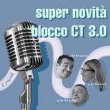 Super novità: blocco CT 3.0