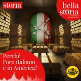 Perché quasi metà dell'oro italiano è conservato negli Usa?