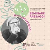 Seminare Paesaggi 2026: Anna Lambertini