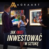 Jak (nie) inwestować w sztukę #7