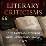 To the Lighthouse' by Virginia Woolf Contemporary Reviews 1927 - Various
