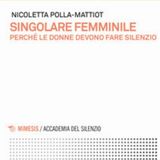 Nicoletta Polla Mattiot "Singolare Femminile"