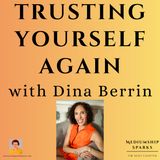 Trusting Yourself Again: Discernment, Intuition & The Courage to Listen with Dina Berrin