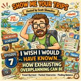 I Wish I would Have Known…How Exhausting Over-planning Can Be