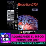 Eurodisco 2000: El álbum que dominó el cambio de milenio.