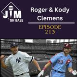 213. Father’s Day with Roger & Kody Clemens