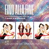 Fino alla Fine E17 - Un 2009 di...Emozioni