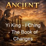 Yi King - I Ching - The Book of Changes - Confucius 孔子 - Part 2