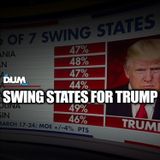 The DUM News: Trump Leads in Battleground States - Will History Repeat Itself in 2024?