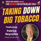 Tobacco Heir Uses Family Name to End Smoking - Patrick Reynolds