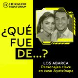 Caso Iguala | ¿Qué fue de...? Los Abarca, los implicados en la desaparición de los 43 normalistas