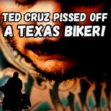 Senator Ted Cruz Done Pissed Off A Biker!