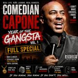 Comedian Capone - Year of the Gangsta Vol. 1 Full Special (Stand-up Comedy)