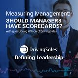 Measuring Management: Should Managers have Scorecards?