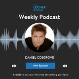 Celebrate Five Years of The Locher Room with Daniel Cosgrove as He Returns to Daytime!
