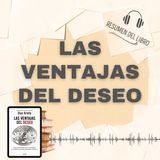 LAS VENTAJAS DEL DESEO 📗 Resumen del Libro - Ideas Clave de DAN ARIELY (Baja tu PDF📥)