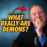 What Really Are Demons? | Wayne Steiger