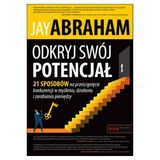 Jay Abraham “Odkryj swój potencjał” - recenzja