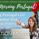 Portugal's D2 'Entrepreneur' Visa with Gilda Perreira of Ei! - The GMP! Show - 14th Feb, '22