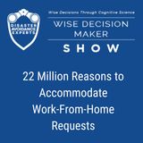 #284: 22 Million Reasons to Accommodate Work-From-Home Requests