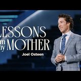 Joel Osteen - Lessons From my Mother