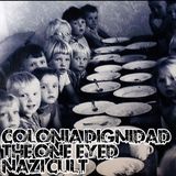 Colonia Dignidad: The One-Eyed Nazi Cult